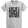 4-out-of-3-People-Struggle-With-Math-T-shirt thd