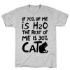 70-Percent-H20-30-Percent-Cat-T-Shirt THD