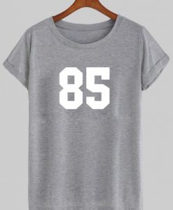 85 tshirt