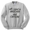 All I Need is Mascara and Caffeine Sweatshirt THD