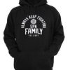 Always Keep Fighting SPN Family Hoodie