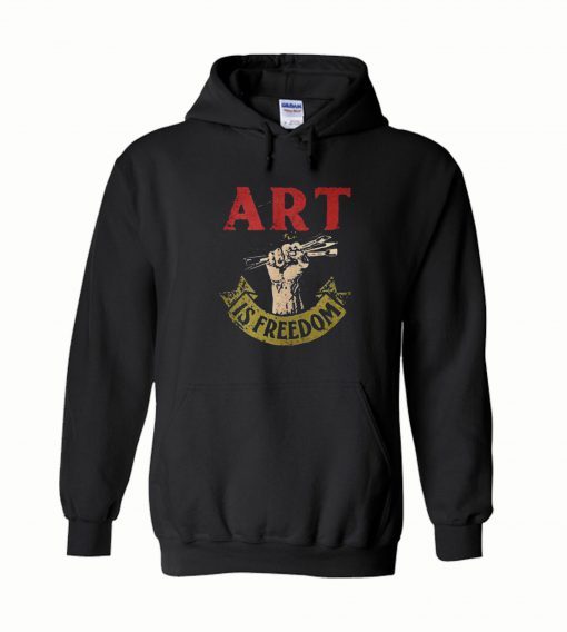 Art is freedom Hoodie