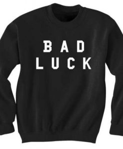 Bad Luck Sweatshirt THD