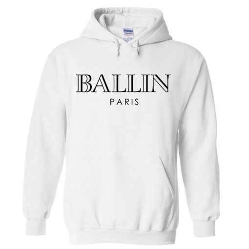 Ballin Paris Hoodie