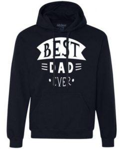 Best Dad Ever Heavyweight Pullover Fleece Hoodie