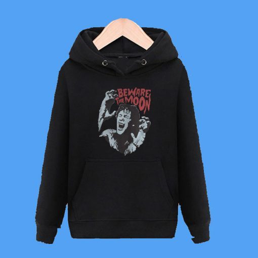 Beware The Moon Remembering An American Werewolf In London Hoodie