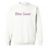 Bitter Sweet Sweatshirt KM