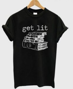 Books Get Lit T-Shirt