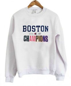 Boston City of Champions Sweatshirt - Copy