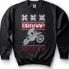 Braaap Dirtbike Biker Motorcycle Christmas Sweatshirt