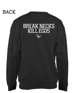 Brake Necks Kill Ego Sweatshirt THD