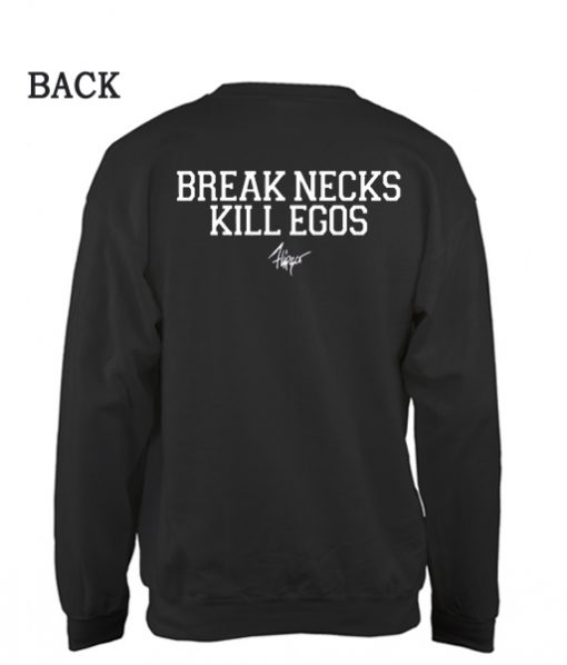 Brake Necks Kill Ego Sweatshirt THD