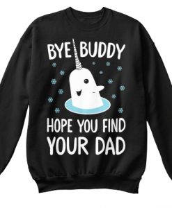 Bye Buddy Sweatshirt THD
