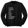 Calm Down It’s PE Not The Hunger Games Sweatshirt THD