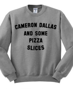 Cameron Dallas And Some Pizza Slices Sweatshirt THD