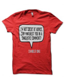 Friends Chandler Bing Quote T-Shirt THD