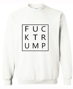 Fuck Trump Sweatshirt KM