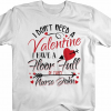 I DONT NEED Shirts Floor Full Of Valentines TShirt THD