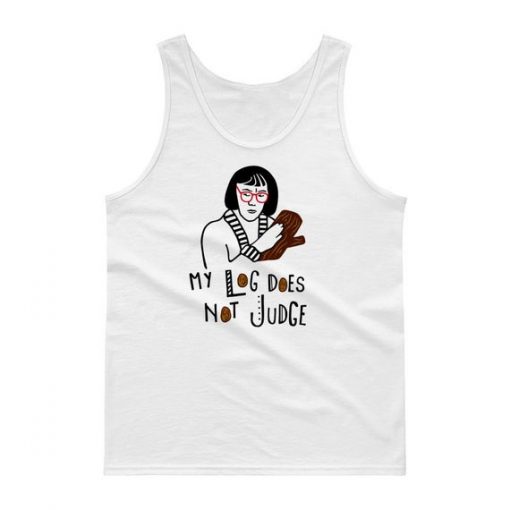 Log Lady quote tank top unisex adult THD