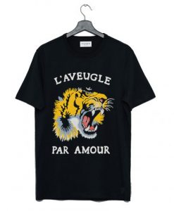 L’aveugle Par Amour T-Shirt