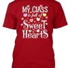 MY CLASS IS FULL OF Valentines Day Teacher Shirt THD