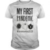 MY FIRST PANDEMIC CORONAVIRUS 2020 t-shirt thd