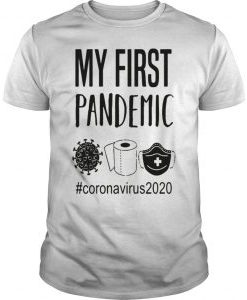 MY FIRST PANDEMIC CORONAVIRUS 2020 t-shirt thd