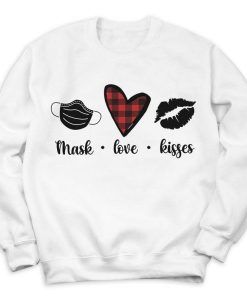 Mask Love Kisses Valentines Day Sweatshirt - Copy