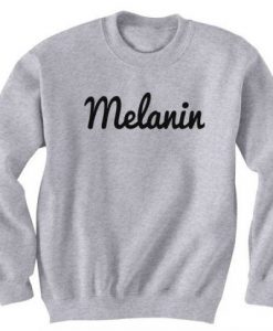 Melanin, Melanin Sweatshirt KM - Copy