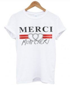 Merci Mon Cheri T Shirt