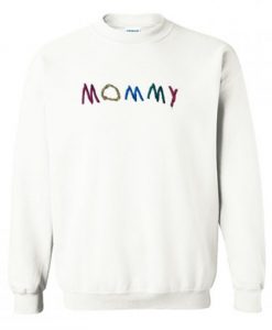 Mommy Sweatshirt