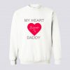 My Heart Belongs To Daddy Sweatshirt KM