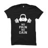 NO PAIN NO GAIN Gym Slogan T-Shirt THD