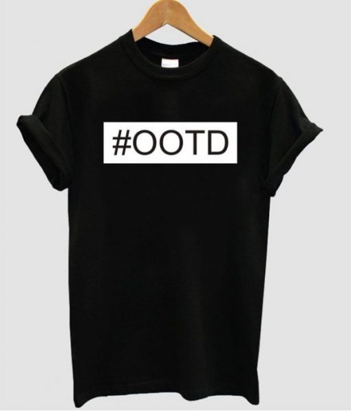 #OOTD Unisex Tshirt thd