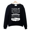 The vampire diaries a little bit of damon In My Life Sweatshirt