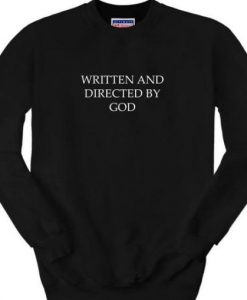 Written By God sweatshirt