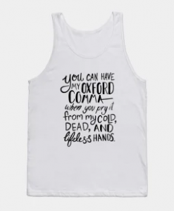 YOU CAN HAVE MY OXFORD Tank Top THD