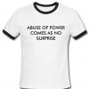 abuse of power T shirt
