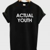 actual youth T shirt