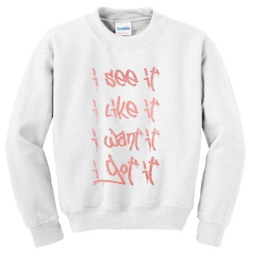 i see it sweatshirt