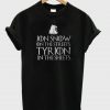 jon snow on the streets t-shirt THD