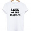 lord of the lesbians tshirt THD