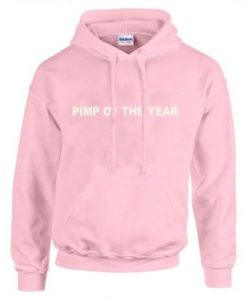 pimp of the year pink hoodies THD