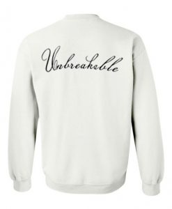 unbreakable sweatshirt back