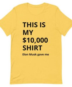 10000-Shirt-Elon-Musk-Gave-Me-T-Shirt THD