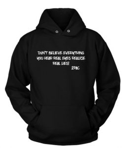 2Pac Tupac DON'T BELIEVE EVERYTHING HOODIE THD