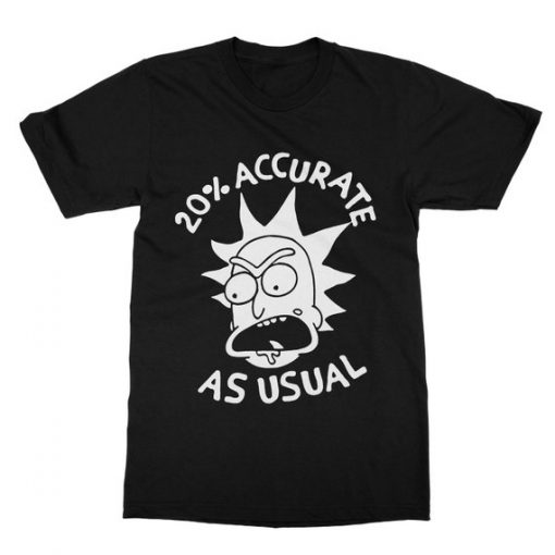 Accurate As Usual Rick and Morty T-Shirt THD