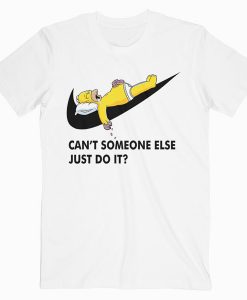 Can't Someone Else Just Do It Simpsons T Shirt thd