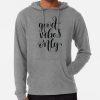 GOOD VIBES ONLY HOODIE THD