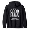 I'M IN A GOOD PLACE HOODIE BACK THD